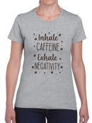 Inhale Caffeine Quote T-shirt -SmartPrintsInk Designs