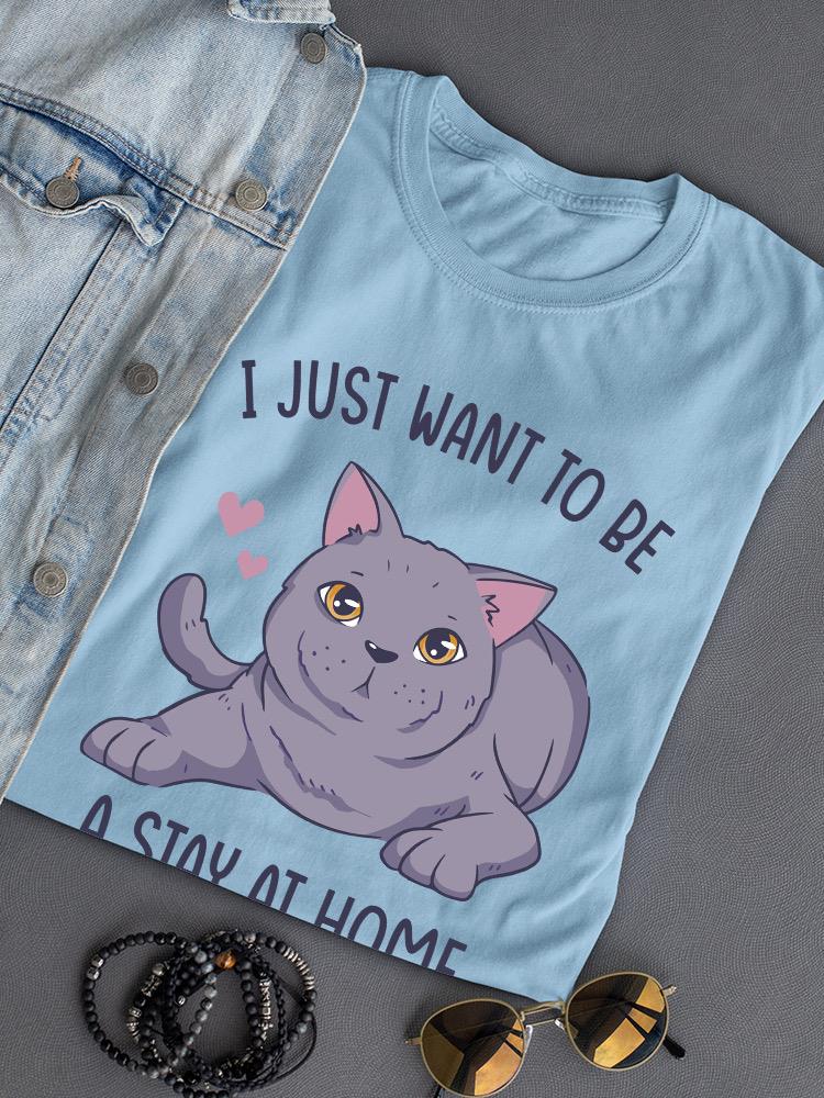 Stay At Home Cat Mom T-shirt -SmartPrintsInk Designs