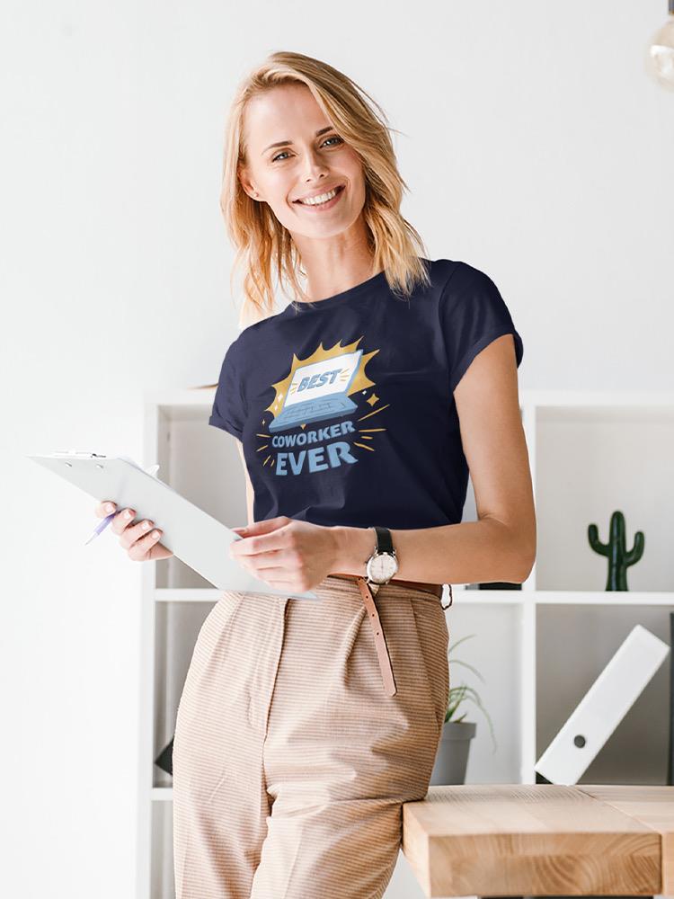 Best Coworker Ever Award T-shirt -SmartPrintsInk Designs