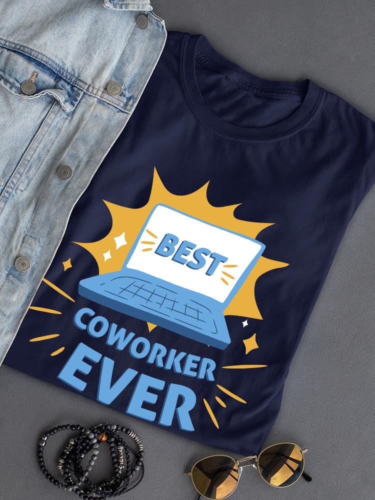 Best Coworker Ever Award T-shirt -SmartPrintsInk Designs