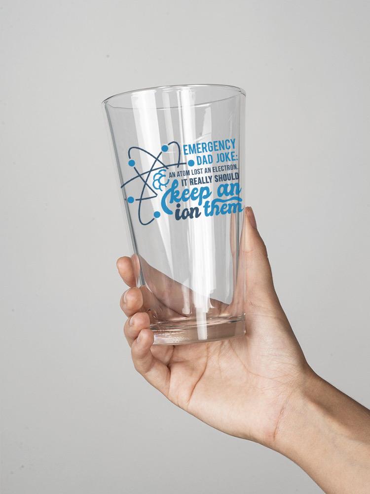 Emergency Dad Joke Atom Pint Glass -SmartPrintsInk Designs