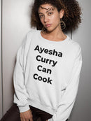 Ayesha Curry Can Cook. Sweatshirt -SmartPrintsInk Designs