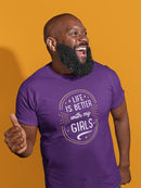 Life Better W My Girls T-shirt -SmartPrintsInk Designs