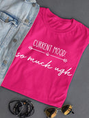 Currento Mood Ugh T-shirt -SmartPrintsInk Designs