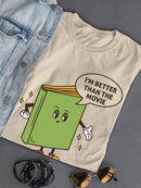 Book Better Than Movie T-shirt -SmartPrintsInk Designs
