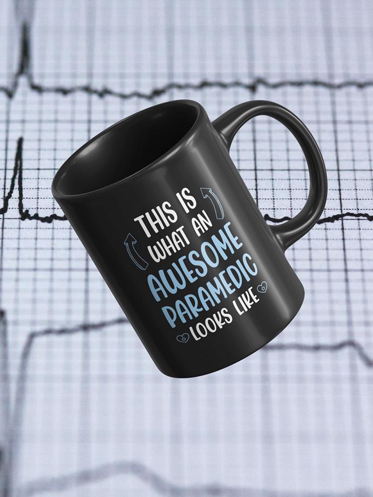 Awesome Paramedic Mug -SmartPrintsInk Designs