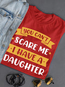 You Can't Scare Me Daughter T-shirt -SmartPrintsInk Designs