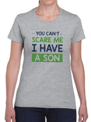 You Can't Scare Me Son T-shirt -SmartPrintsInk Designs