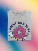 Cartoon Donut Talk To Me T-shirt -SmartPrintsInk Designs
