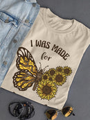 I Was Made For Sunny Days T-shirt -SmartPrintsInk Designs
