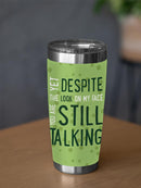 Despite The Look Tumbler -SmartPrintsInk Designs