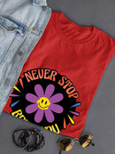 Never Stop Being You Daisy T-shirt -SmartPrintsInk Designs