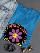 Never Stop Being You Daisy T-shirt -SmartPrintsInk Designs