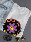 Never Stop Being You Daisy T-shirt -SmartPrintsInk Designs