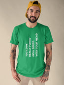 You Look Really Funny T-shirt -SmartPrintsInk Designs