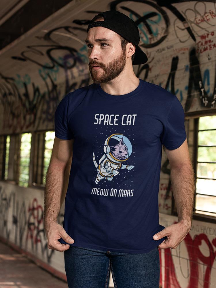 Space Cat Meows On Mars T-shirt -SmartPrintsInk Designs