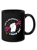 Let's Celebrate Labor Day Mug -SmartPrintsInk Designs