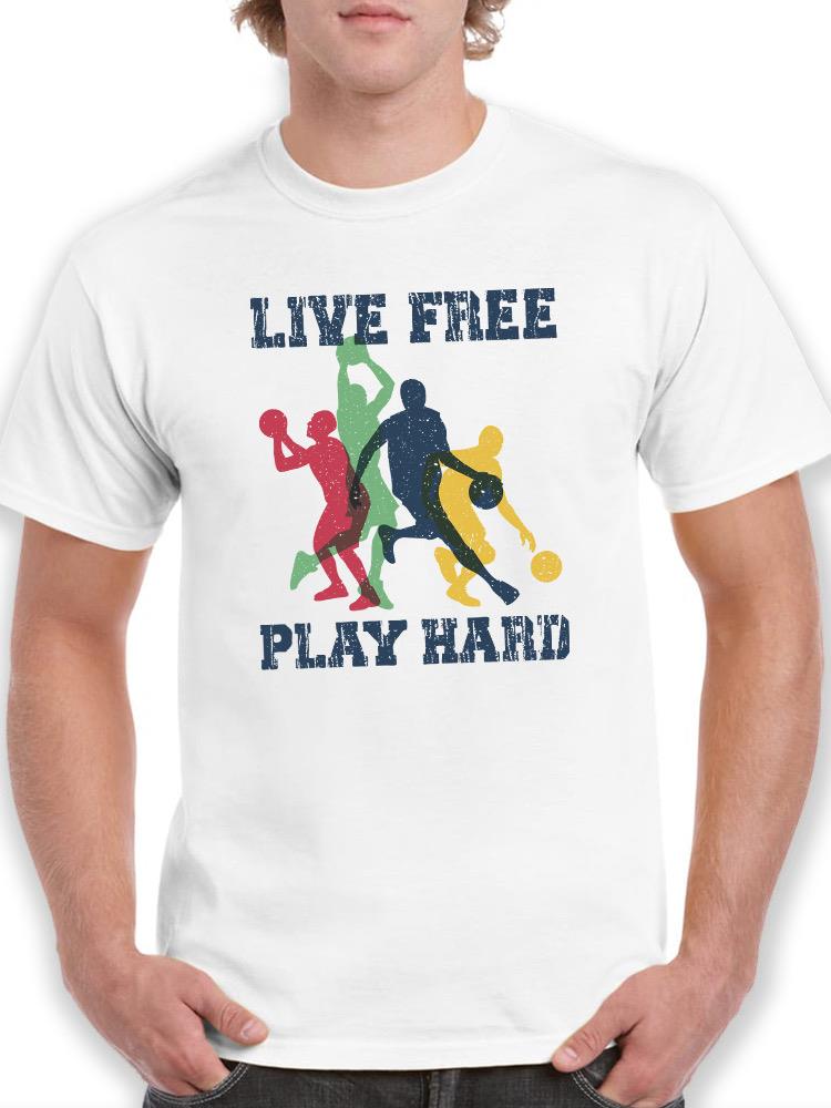Live Free Play Hard T-shirt -SmartPrintsInk Designs
