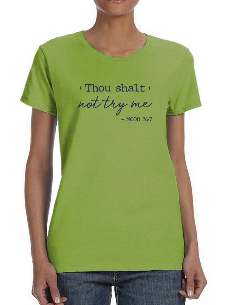 Thou Shalt Not Try Me T-shirt -SmartPrintsInk Designs