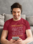 What Didn't You Understand T-shirt -SmartPrintsInk Designs