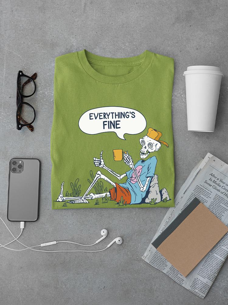 Everything's Fine Chillin' Skull T-shirt -SmartPrintsInk Designs