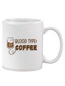 Blood Type: Coffee Mug -SmartPrintsInk Designs