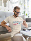 Teacher Mode Off T-shirt -SmartPrintsInk Designs