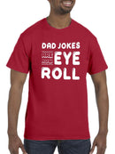 Dad Jokes Are How Eye Roll T-shirt -SmartPrintsInk Designs