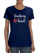 Teaching Is A Work Of Heart T-shirt -SmartPrintsInk Designs