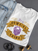 It's A Cowgirl Thing T-shirt -SmartPrintsInk Designs