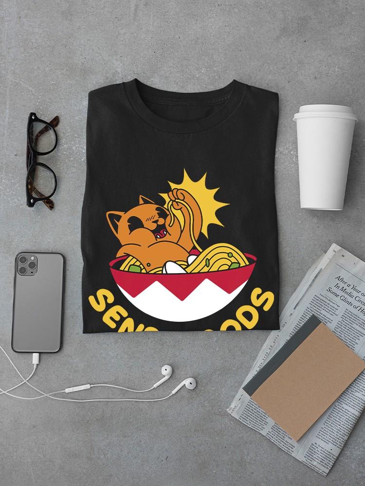 Send Noods. Cat In Bowl T-shirt -SmartPrintsInk Designs