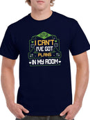 I've Got Plans In My Room T-shirt -SmartPrintsInk Designs