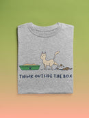 Think Outside The Litter Box T-shirt -SmartPrintsInk Designs