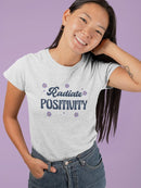 Radiate Positivity W Flowers T-shirt -SmartPrintsInk Designs
