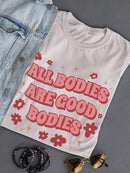 All Bodies Are Good Bodies T-shirt -SmartPrintsInk Designs