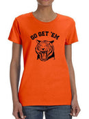 Go Get 'Em. Roaring Tiger T-shirt -SmartPrintsInk Designs