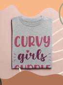 Curvy Girls Cuddle Better T-shirt -SmartPrintsInk Designs