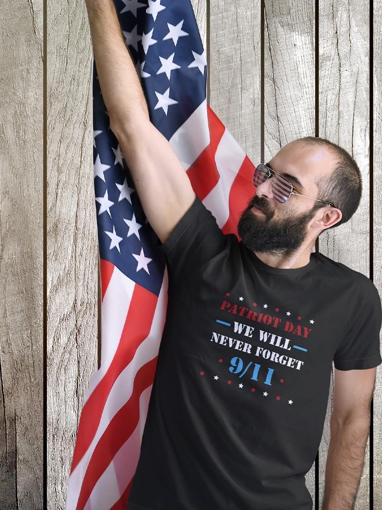 Patriot Day Never Forget T-shirt -SmartPrintsInk Designs