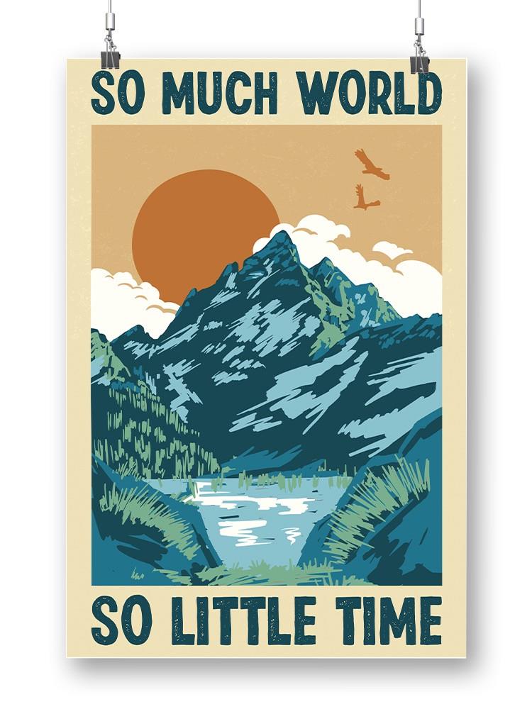 So Much World So Little Time Wall Art -SmartPrintsInk Designs