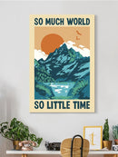 So Much World So Little Time Wall Art -SmartPrintsInk Designs