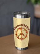 Choose To Be You Tumbler -SmartPrintsInk Designs