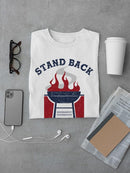 Stand Back, Dad Is Grilling T-shirt -SmartPrintsInk Designs