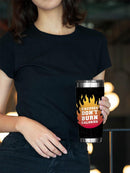 Excuses Don't Burn Calories! Tumbler -SmartPrintsInk Designs