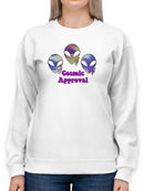 Alien Cosmic Approval Sweatshirt -SmartPrintsInk Designs