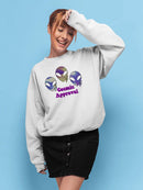 Alien Cosmic Approval Sweatshirt -SmartPrintsInk Designs