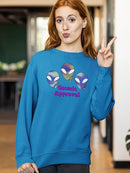 Alien Cosmic Approval Sweatshirt -SmartPrintsInk Designs