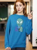 I Like Your Planet Sweatshirt -SmartPrintsInk Designs