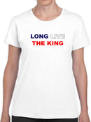 Long Live The King. T-shirt -SmartPrintsInk Designs
