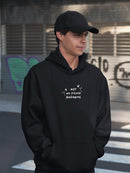 Not Planning To Shower Hoodie or Sweatshirt -SmartPrintsInk Designs