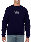 Not Planning To Shower Hoodie or Sweatshirt -SmartPrintsInk Designs